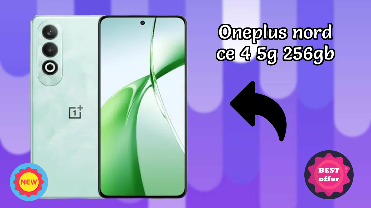 OnePlus Nord CE 4 5G 256GB Complete Review: Everything You Need to Know