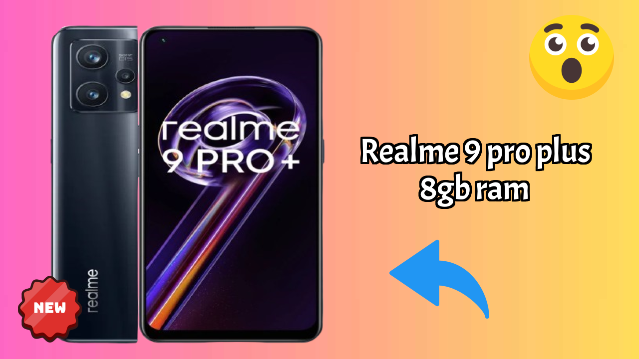 Realme 9 Pro Plus 8GB RAM at ₹16,999 - Complete Specifications