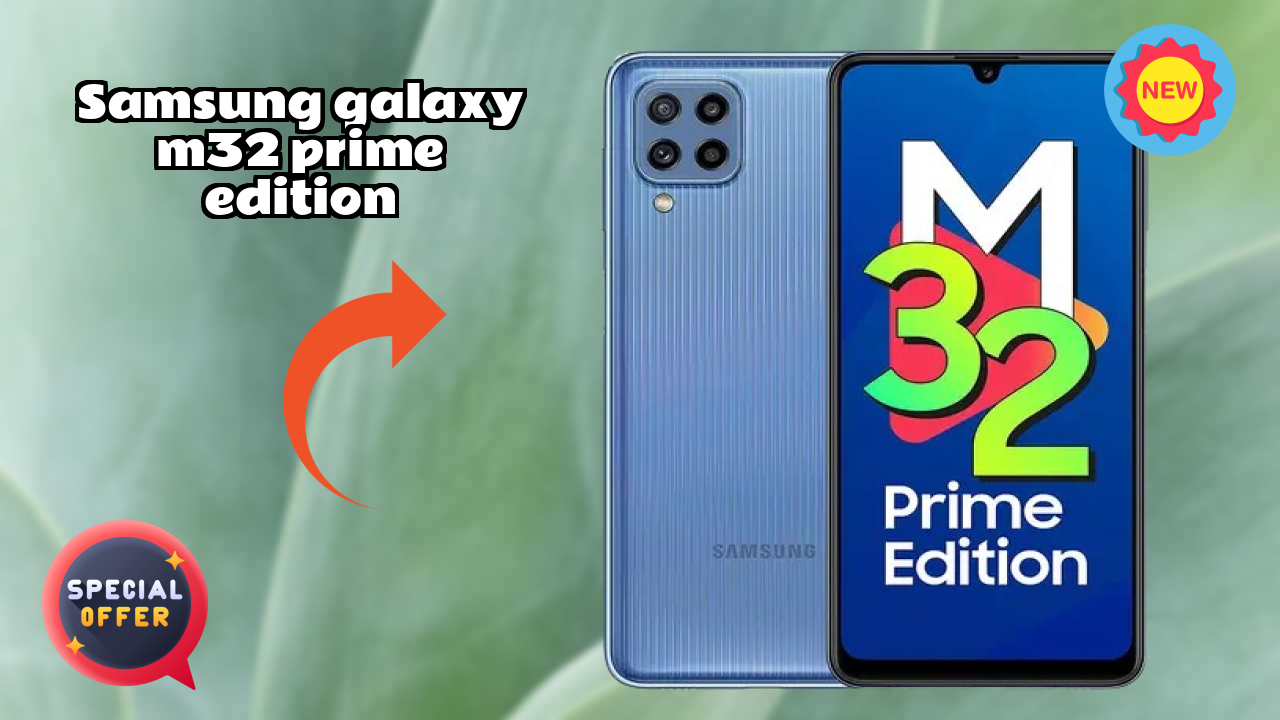 Samsung Galaxy M32 Prime Edition at ₹10,999 - Best Deal Right Now