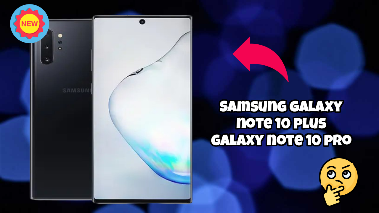 Samsung Galaxy Note 10 Plus (Galaxy Note 10 Pro) Battery Review: 4300 MAh Real Usage Test