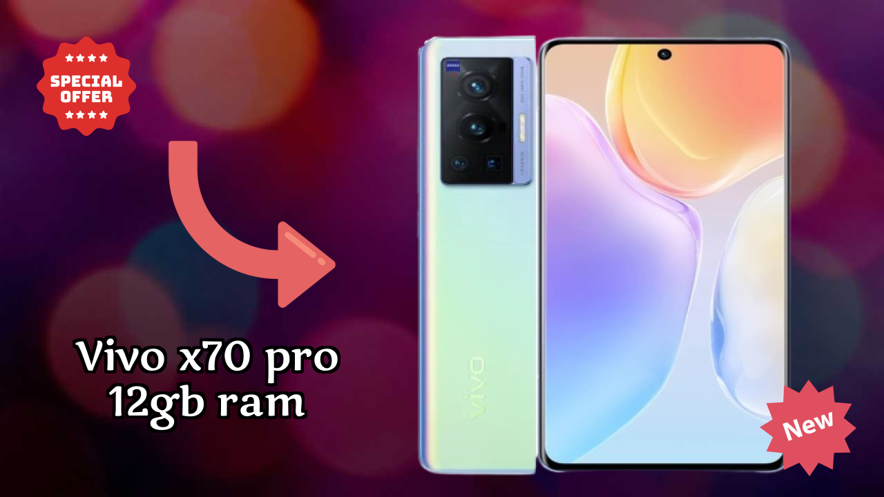 Vivo X70 Pro 12GB RAM Display Quality: AMOLED Explained