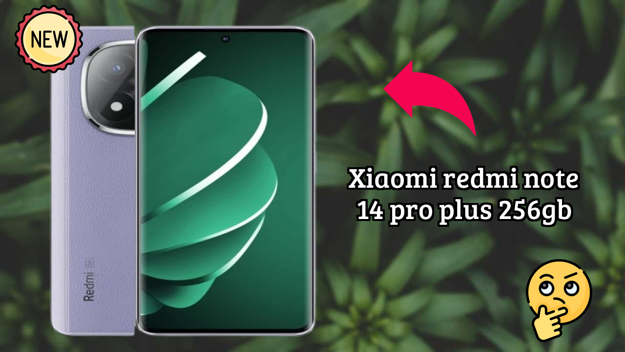 Xiaomi Redmi Note 14 Pro Plus 256GB vs Competitors: Best Budget Winner?